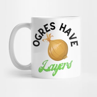 Ogres have layers Mug